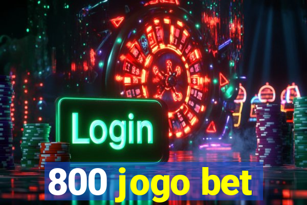 800 jogo bet